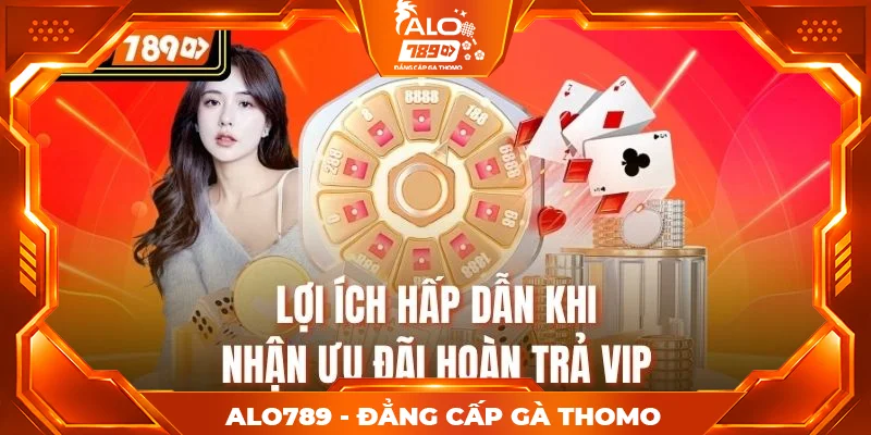Lợi ích hấp dẫn khi nhận ưu đãi hoàn trả VIP