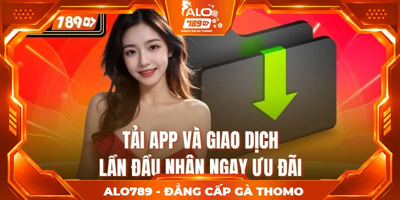Tải app và giao dịch lần đầu nhận ngay ưu đãi Tải app và giao dịch lần đầu nhận ngay ưu đãi